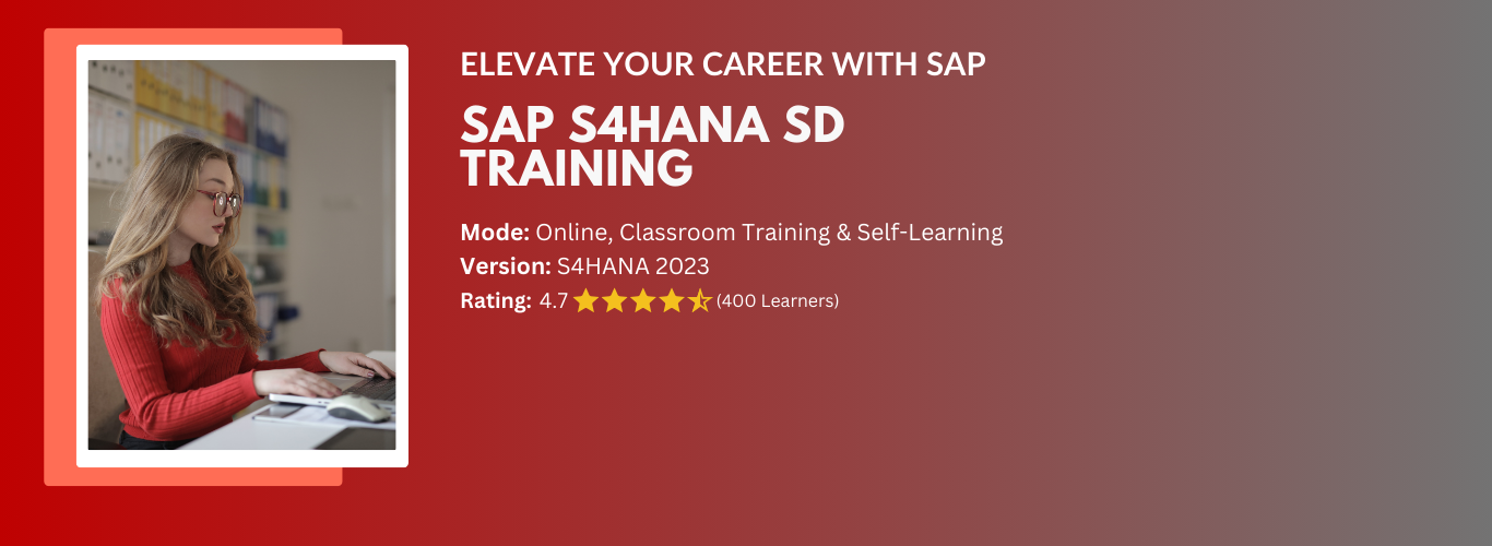 SAP SD, S4HANA SD, Sales & Distribution